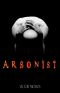 [Jon Stanton Thrillers 04] • Arsonist